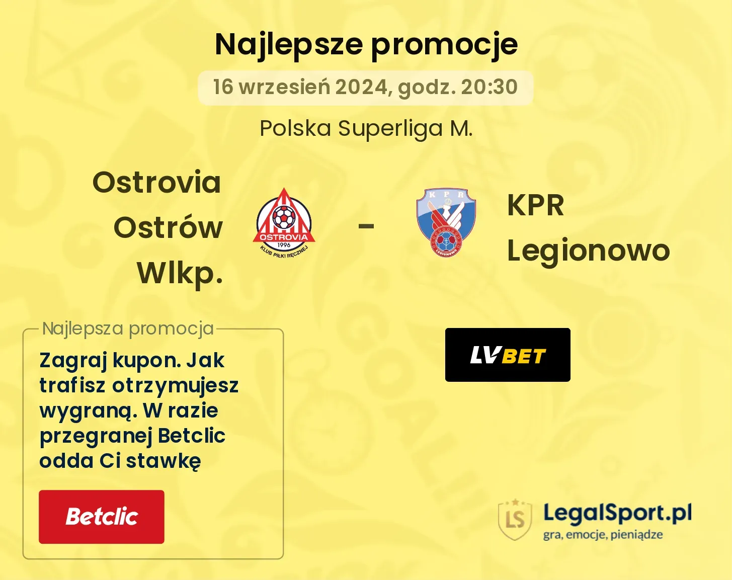 Ostrovia Ostrów Wlkp. - KPR Legionowo promocje bukmacherskie 16.09, 20:30