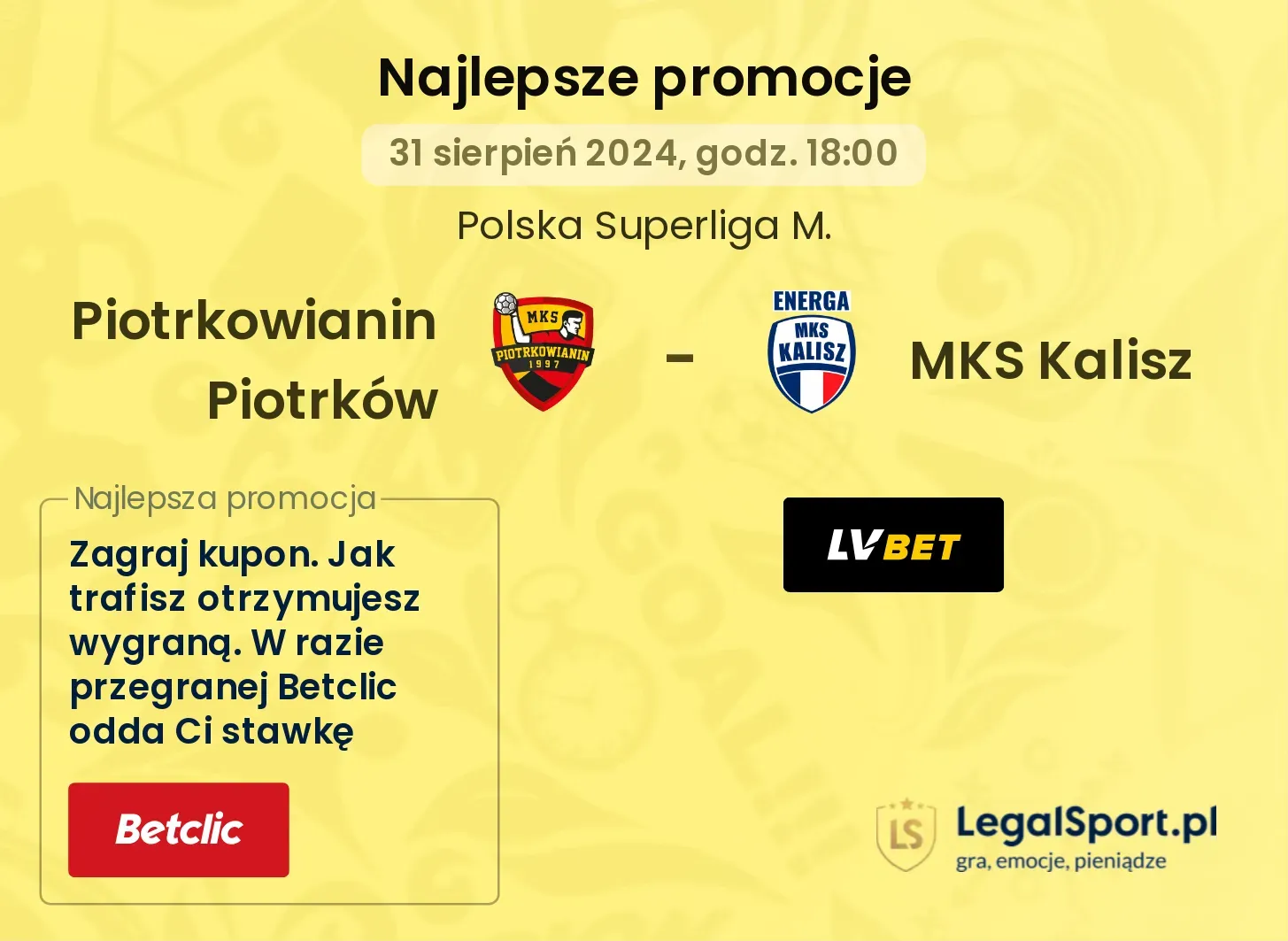 Piotrkowianin Piotrków - MKS Kalisz promocje bukmacherskie 31.08, 18:00