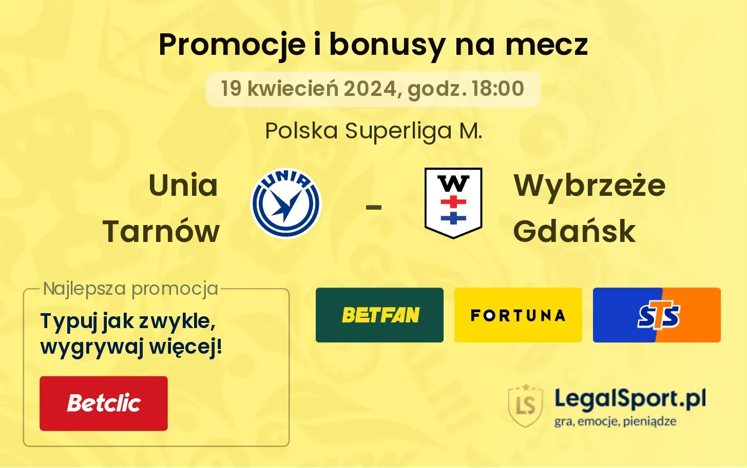 Unia Tarnów - Wybrzeże Gdańsk promocje bonusy na mecz