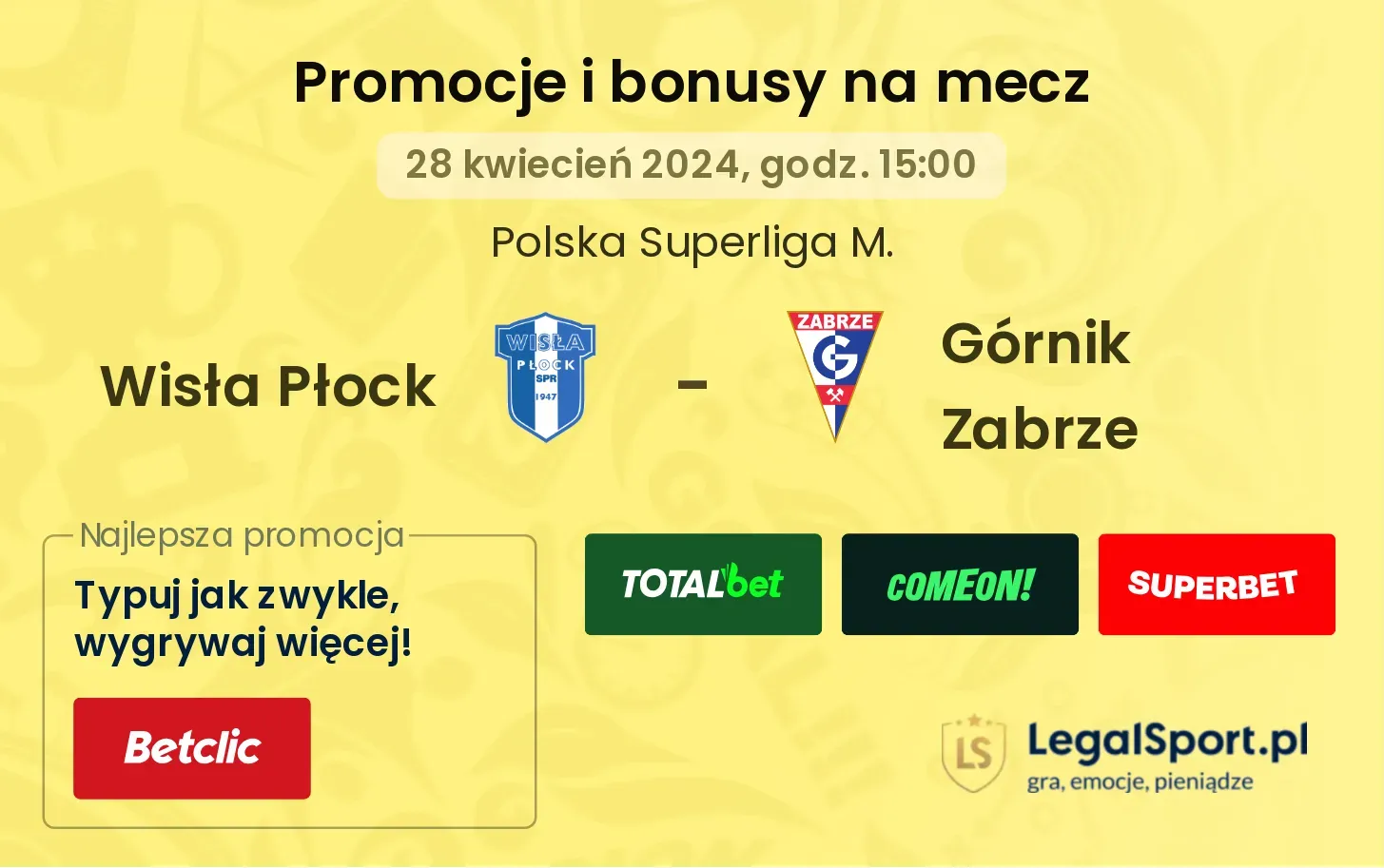 Wisła Płock - Górnik Zabrze promocje i bonusy (28.04, 15:00)