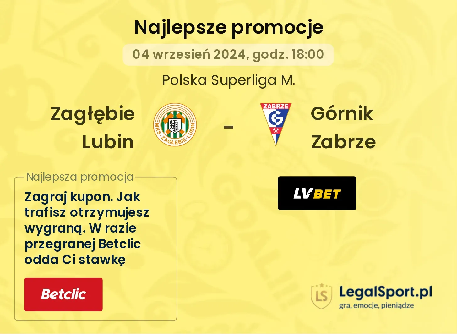 Zagłębie Lubin - Górnik Zabrze promocje u bukmacherów 04.09, 18:00