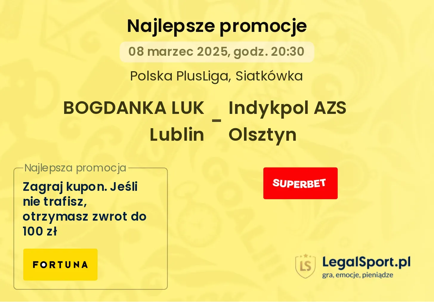 BOGDANKA LUK Lublin - Indykpol AZS Olsztyn promocje u bukmacherów