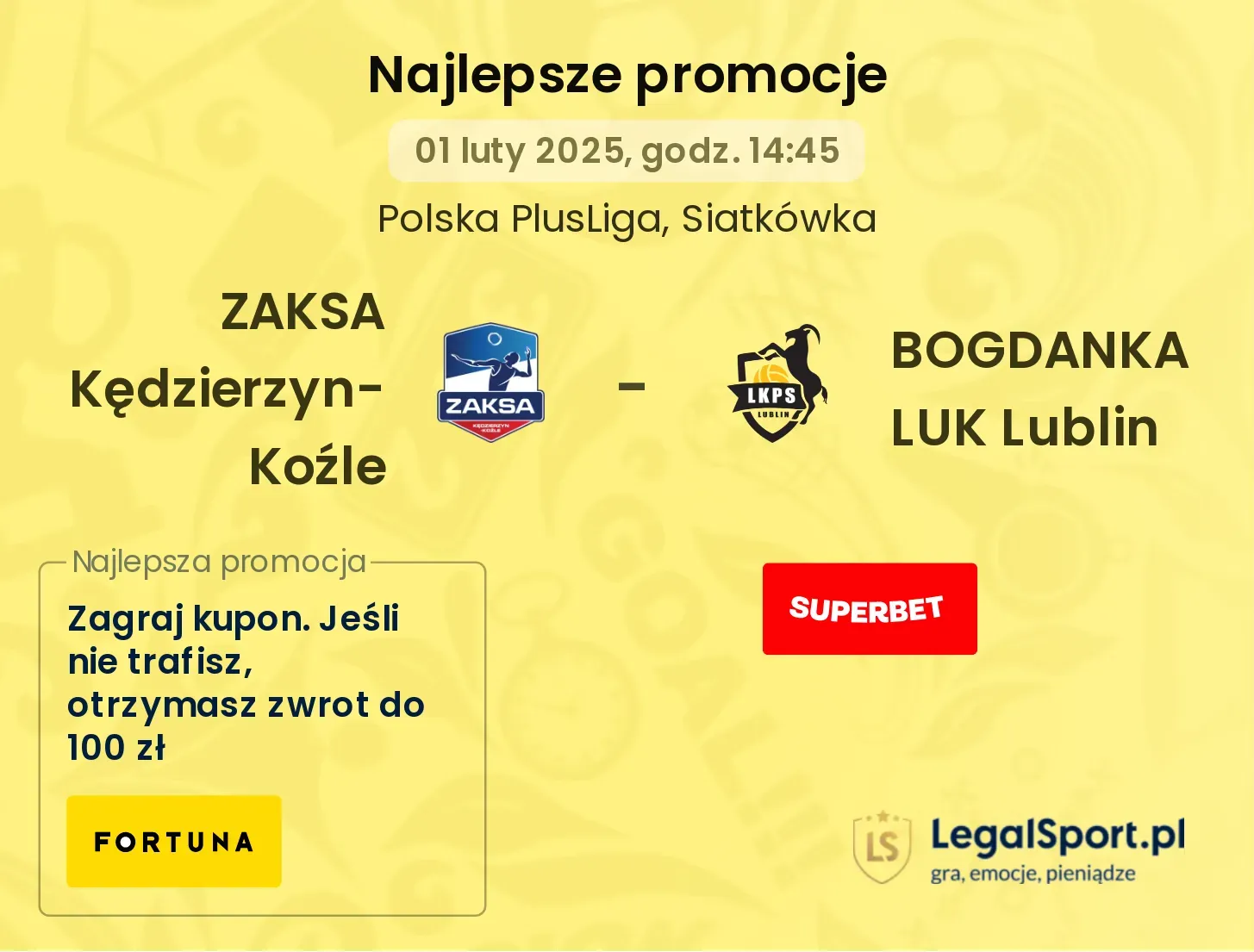 ZAKSA Kędzierzyn-Koźle - BOGDANKA LUK Lublin promocje bukmacherskie