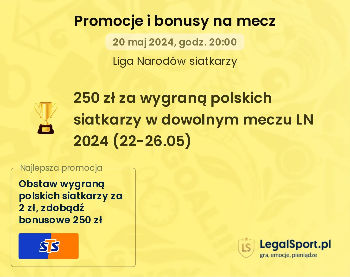250 zł za wytypowanie wygranej polskich siatkarzy w dowolnym meczu Ligi Narodów (22-26.05.2024)