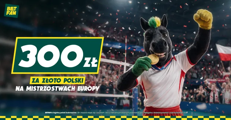 Promocja BETFAN: 300 zł za złoto Polski na mistrzostwach Europy