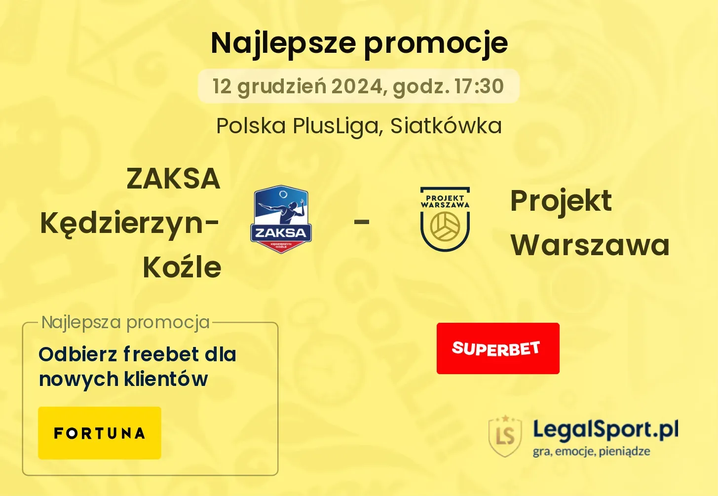 ZAKSA Kędzierzyn-Koźle - Projekt Warszawa promocje bukmacherskie