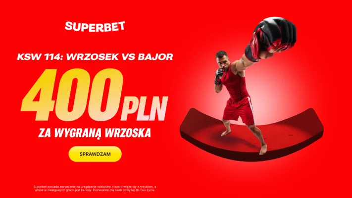 Superbet: Bonus 400 PLN za zwycięstwo Arkadiusza Wrzoska w walce z Szymonem Bajorem na gali KSW 114