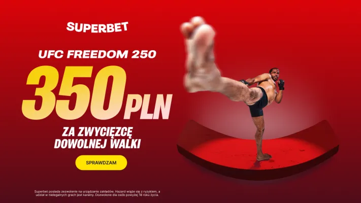 Superbet: Bonus 350 PLN za zwycięzcę dowolnej walki na gali UFC Freedom 250