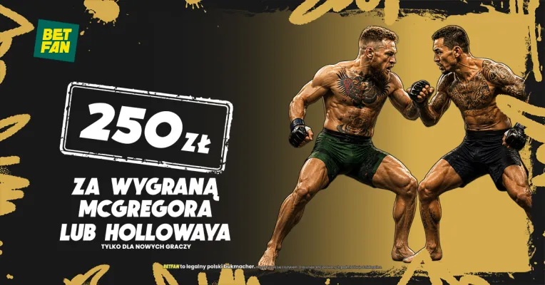 BETFAN: 250 zł za wygraną McGregora lub Hollowaya