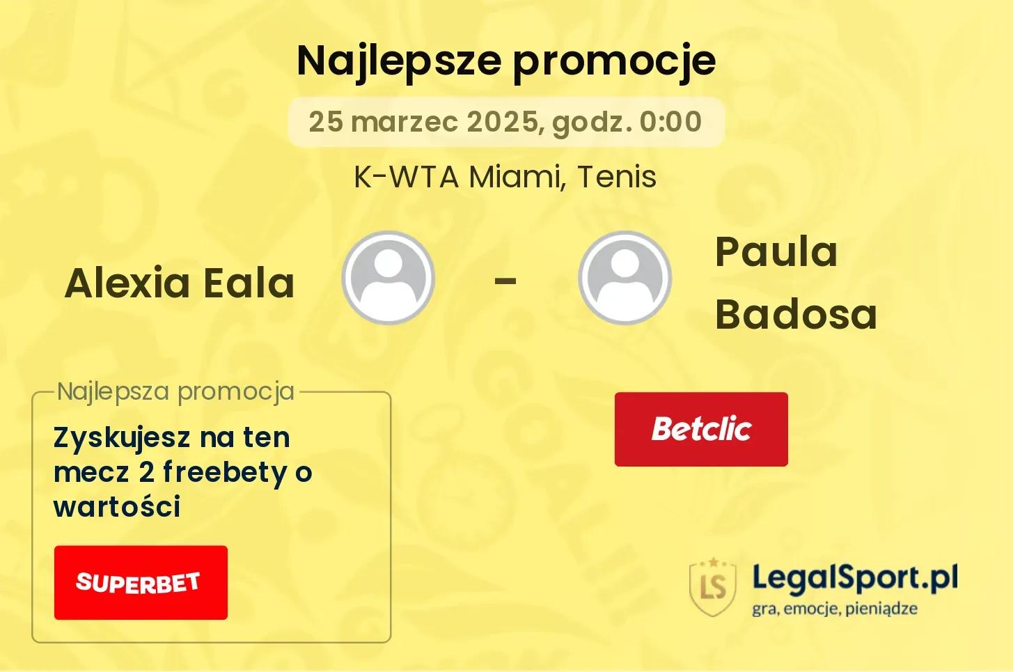 Alexia Eala - Paula Badosa promocje bukmacherskie