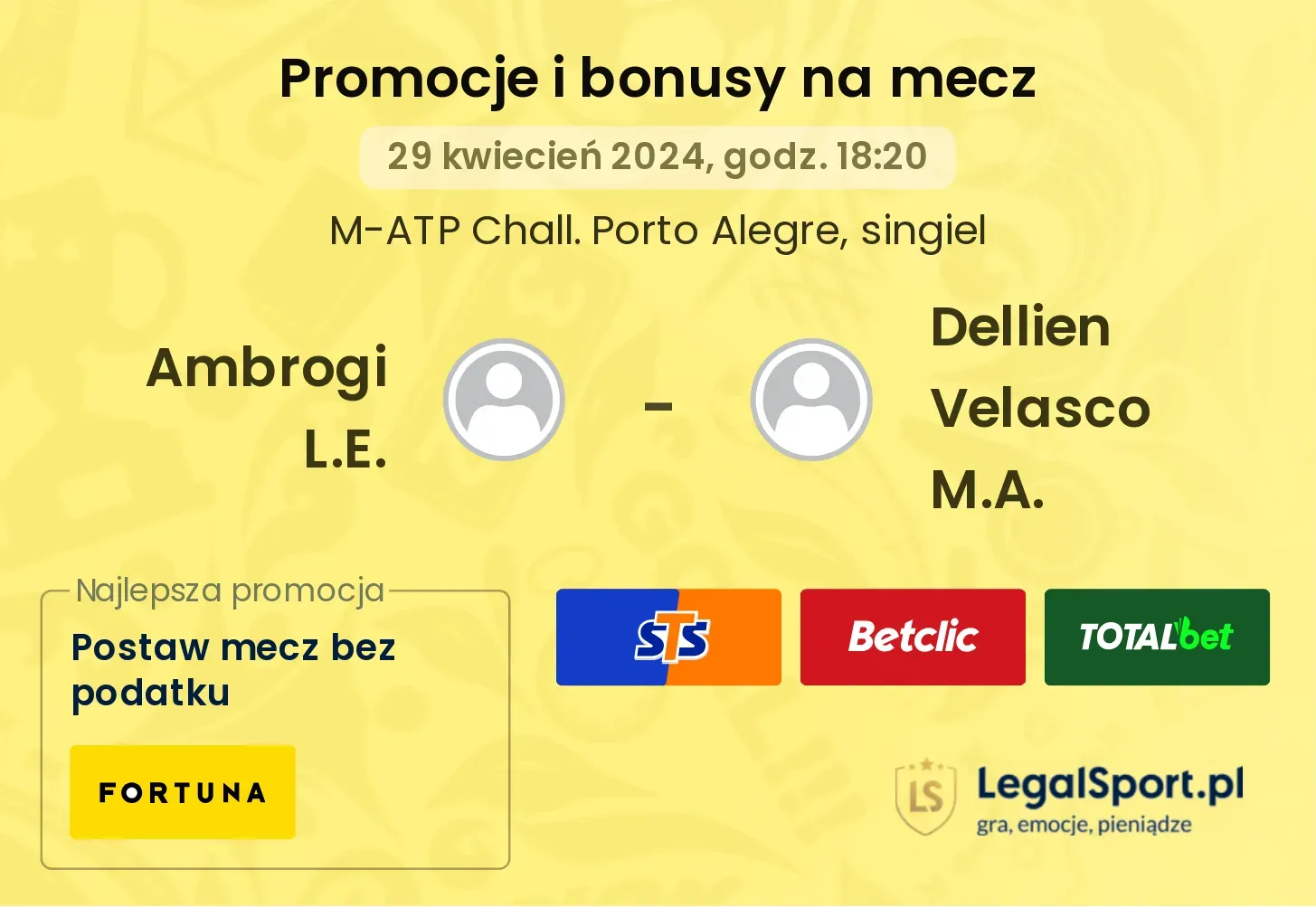 Ambrogi L.E. - Dellien Velasco M.A. promocje bonusy na mecz