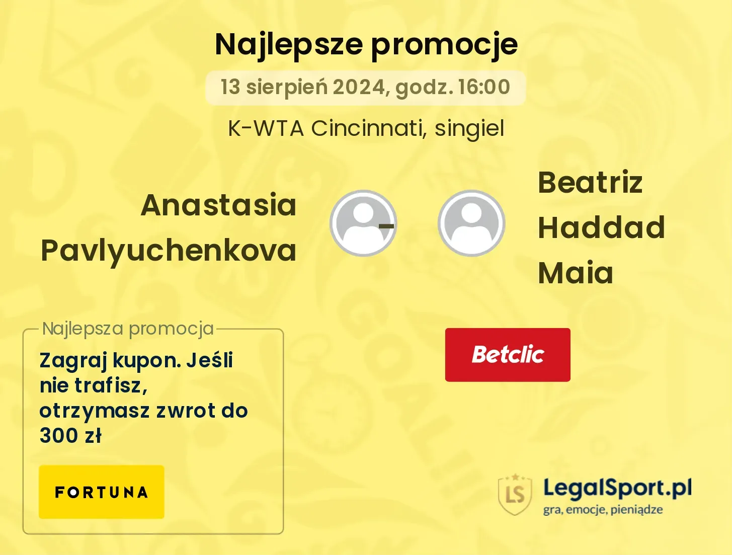 Anastasia Pavlyuchenkova - Beatriz Haddad Maia promocje u bukmacherów (13.08, 16:00)