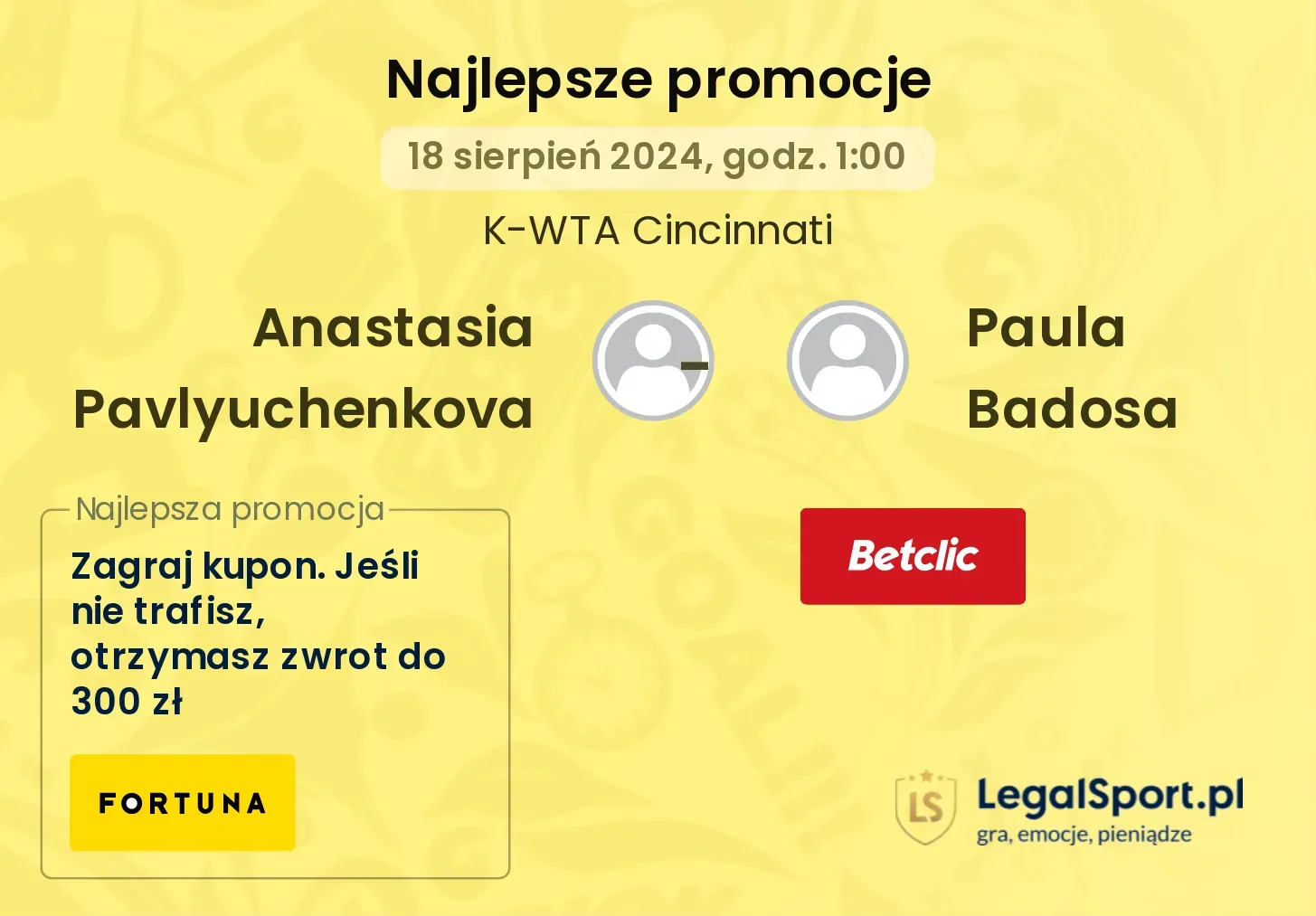 Anastasia Pavlyuchenkova - Paula Badosa promocje u bukmacherów (18.08, 01:00)