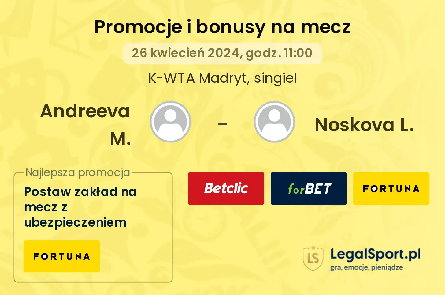 Andreeva M. - Noskova L. promocje bonusy na mecz