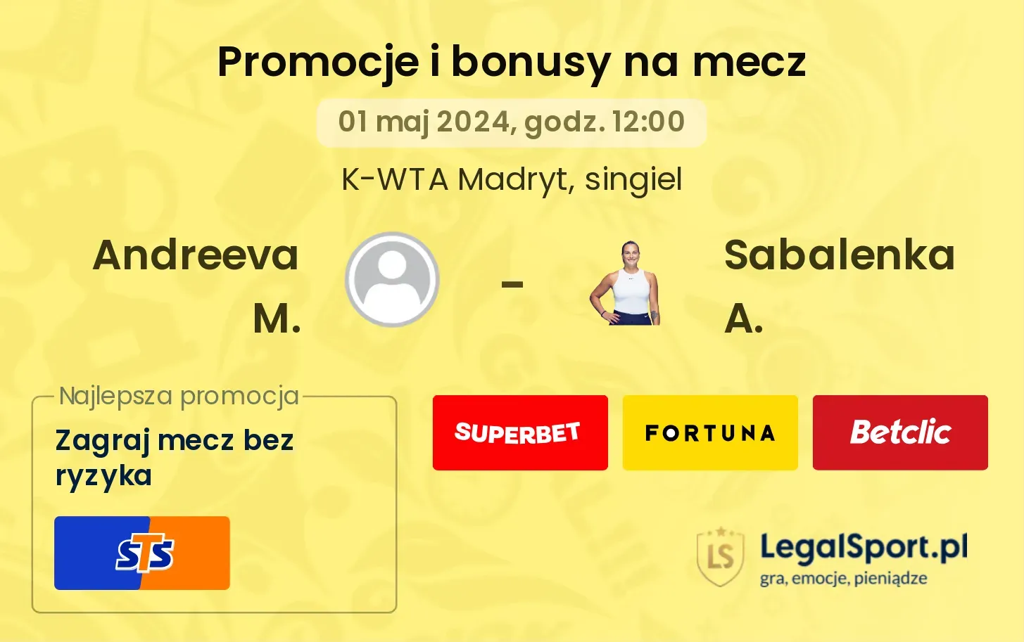 Andreeva M. - Sabalenka A. promocje bonusy na mecz