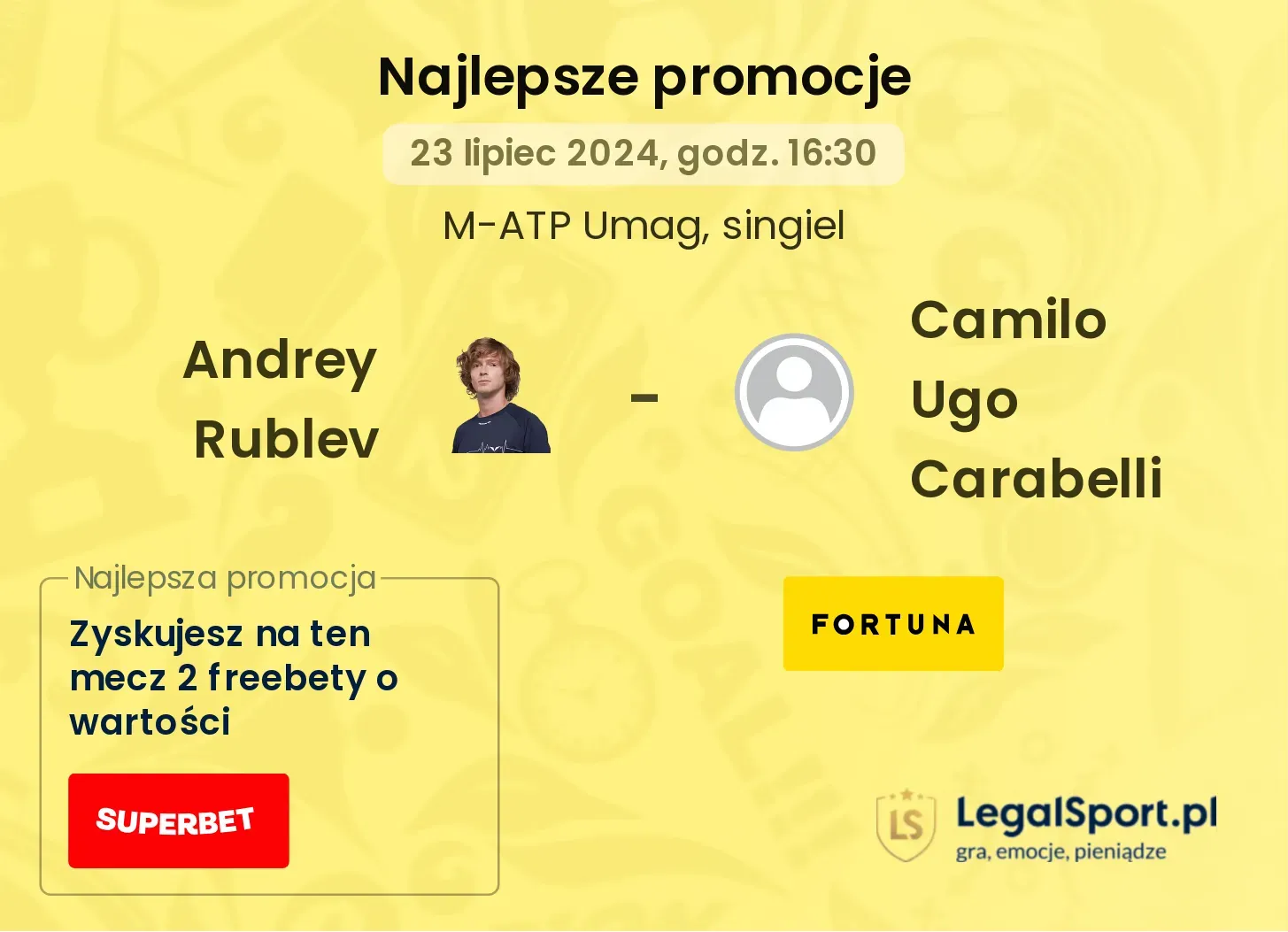 Andrey Rublev - Camilo Ugo Carabelli promocje u bukmacherów (23.07, 16:30)
