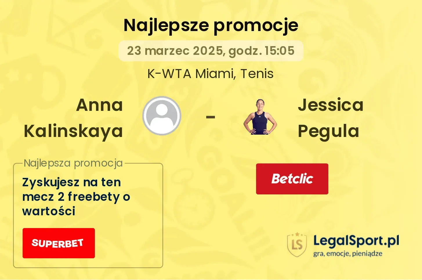 Anna Kalinskaya - Jessica Pegula promocje u bukmacherów