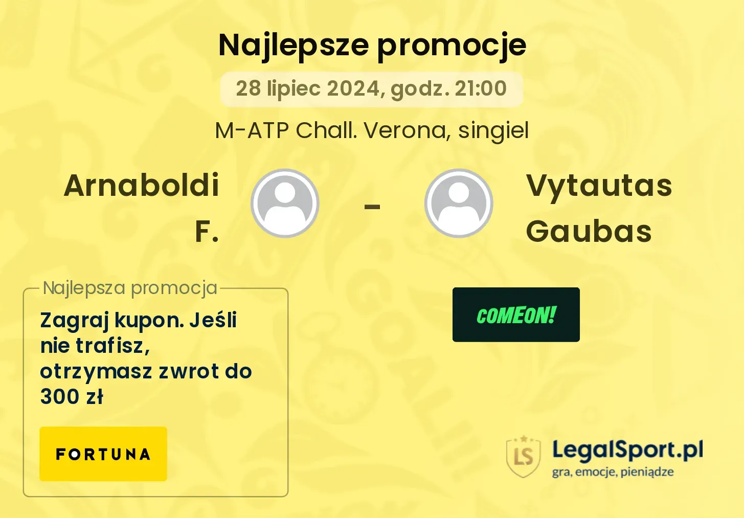 Arnaboldi F. - Vytautas Gaubas promocje bukmacherskie (28.07, 21:00)