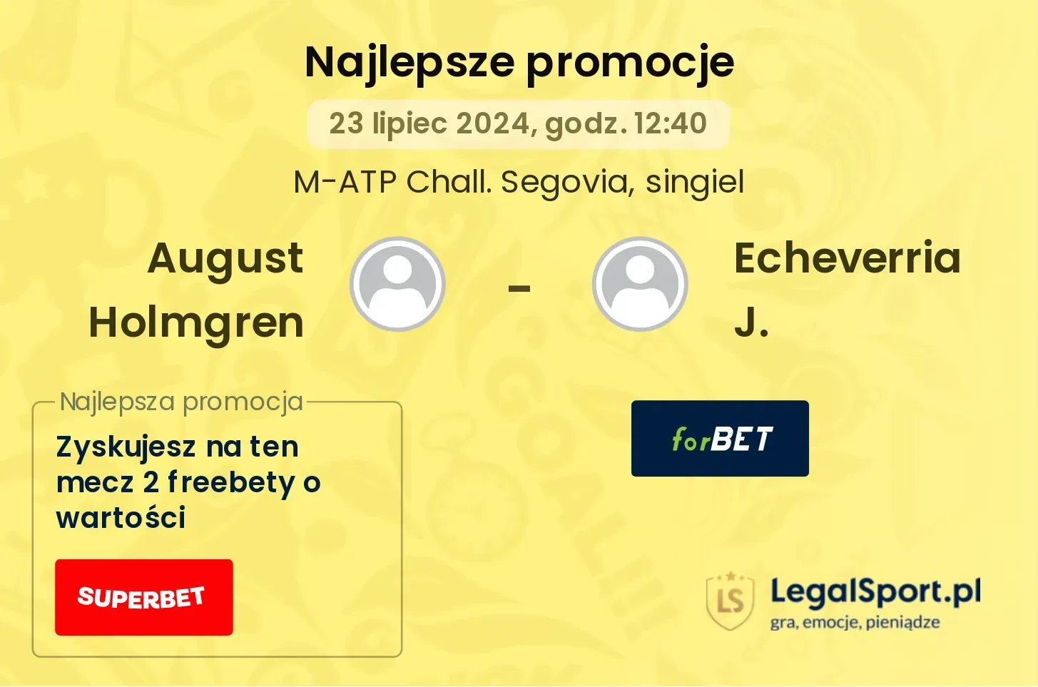 August Holmgren - Echeverria J. promocje u bukmacherów (23.07, 12:40)