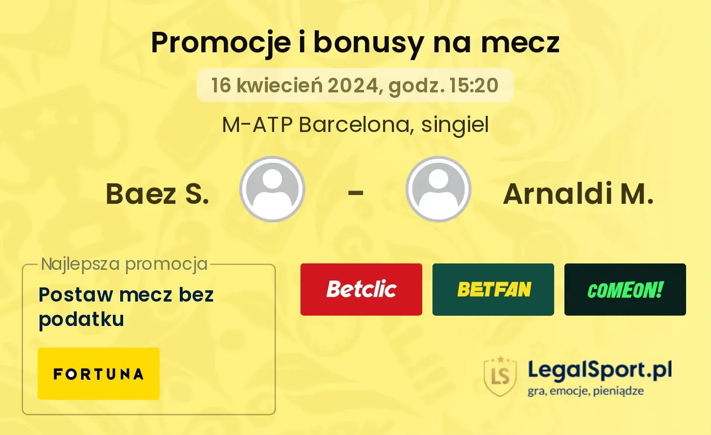 Baez S. - Arnaldi M. promocje bonusy na mecz