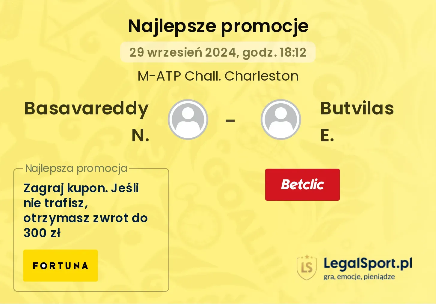 Basavareddy N. - Butvilas E. promocje u bukmacherów 29.09, 18:12