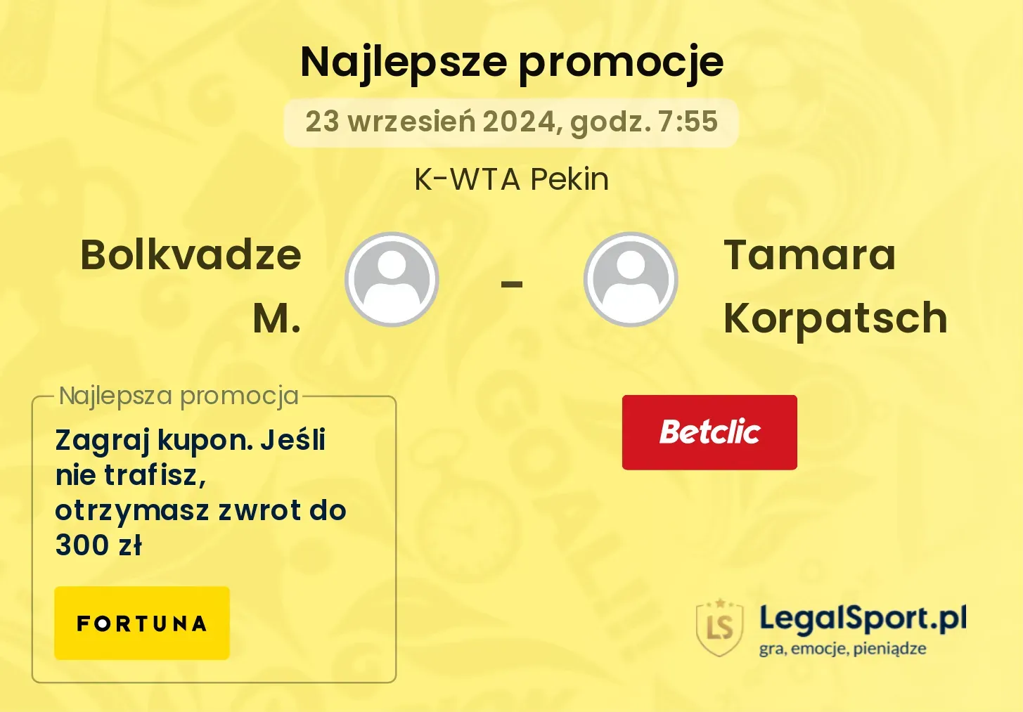 Bolkvadze M. - Tamara Korpatsch promocje u bukmacherów 23.09, 07:55