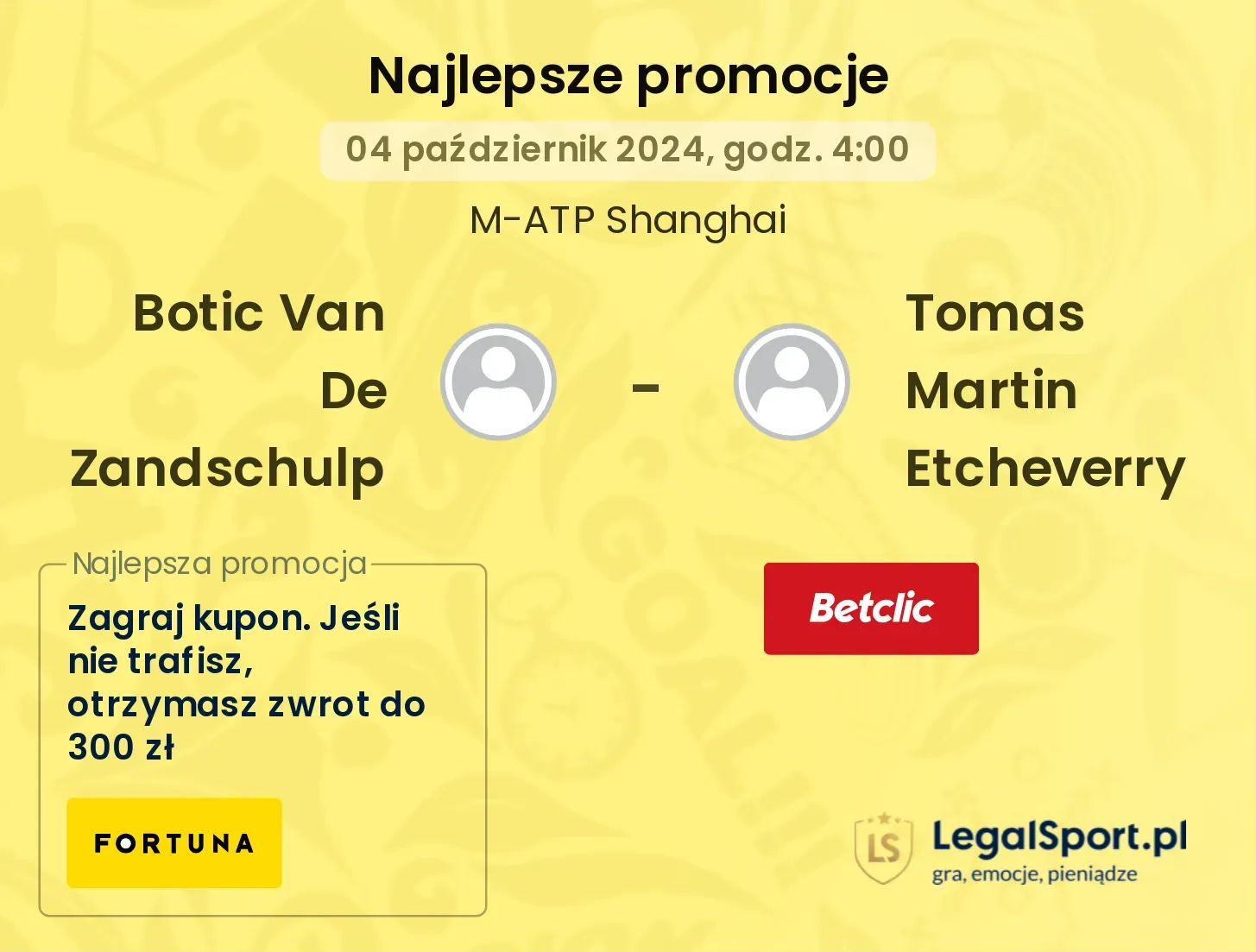 Botic Van De Zandschulp - Tomas Martin Etcheverry promocje u bukmacherów 04.10, 04:00