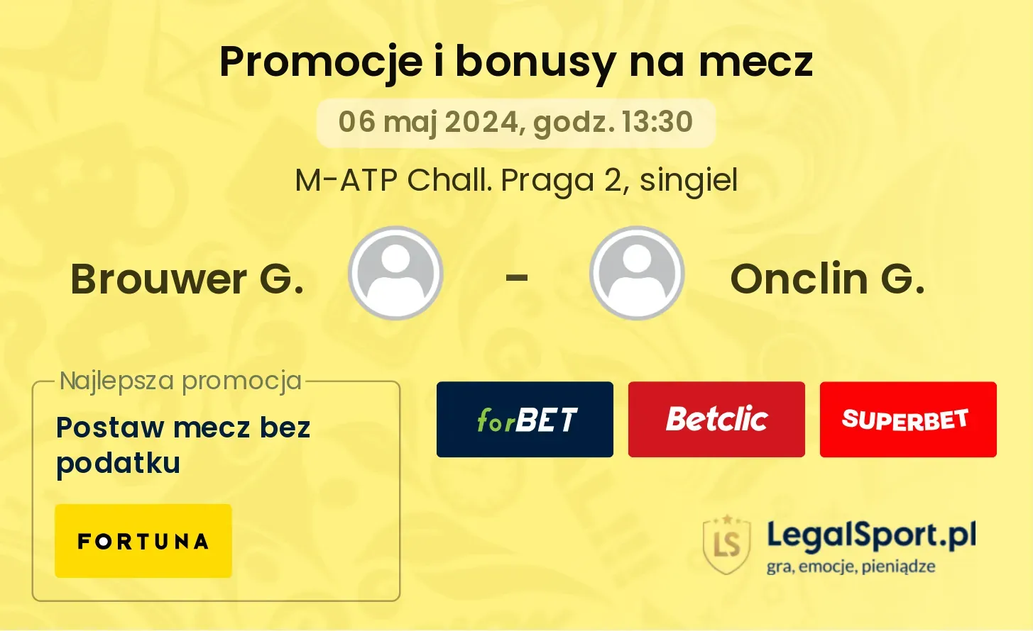 Brouwer G. - Onclin G. promocje bonusy na mecz