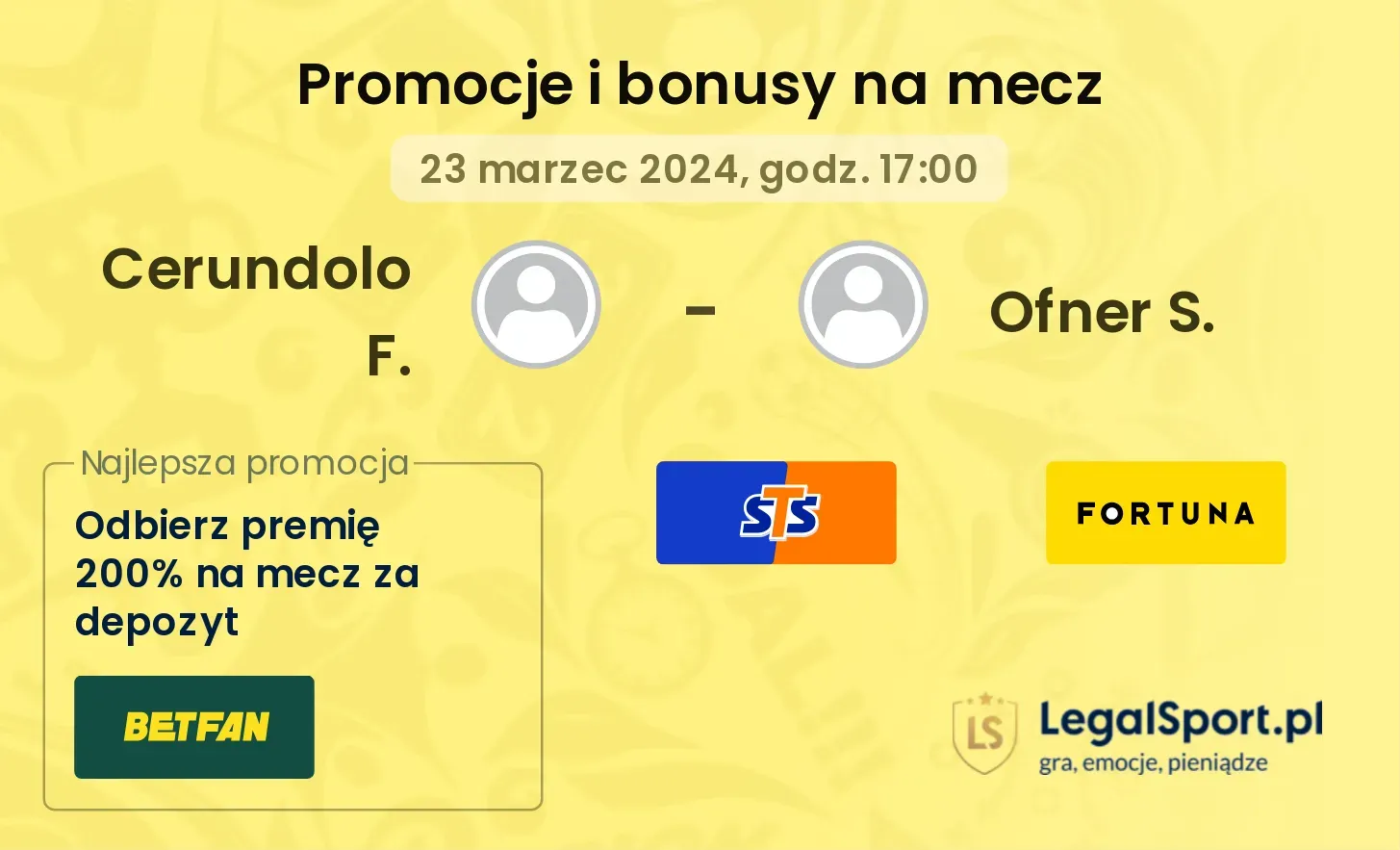 Cerundolo F. - Ofner S. promocje bonusy na mecz