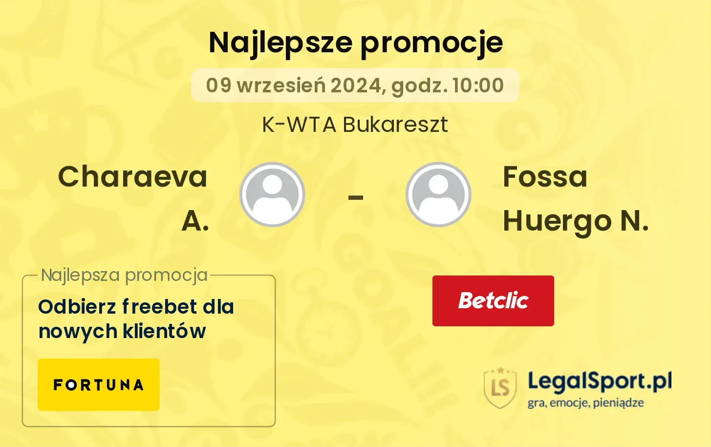 Charaeva A. - Fossa Huergo N. promocje u bukmacherów 09.09, 10:00