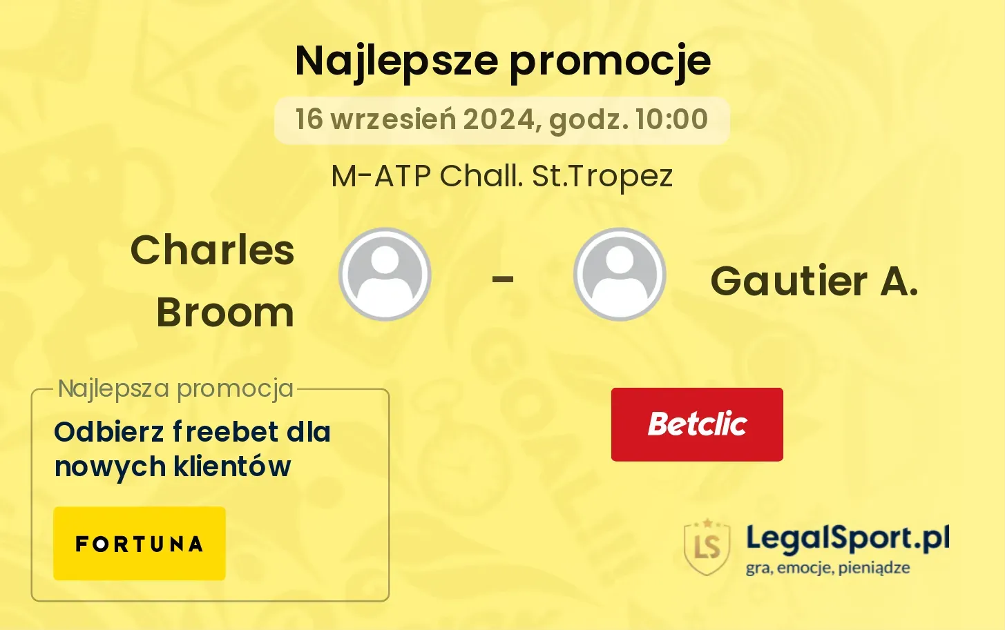 Charles Broom  - Gautier A. promocje u bukmacherów 16.09, 10:00