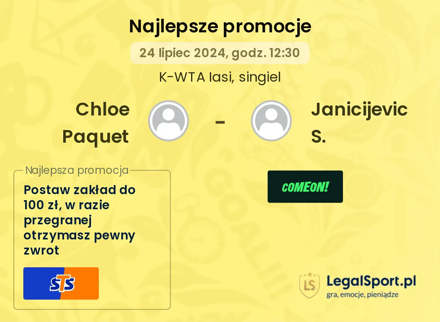 Chloe Paquet - Janicijevic S. promocje bukmacherskie (24.07, 12:30)