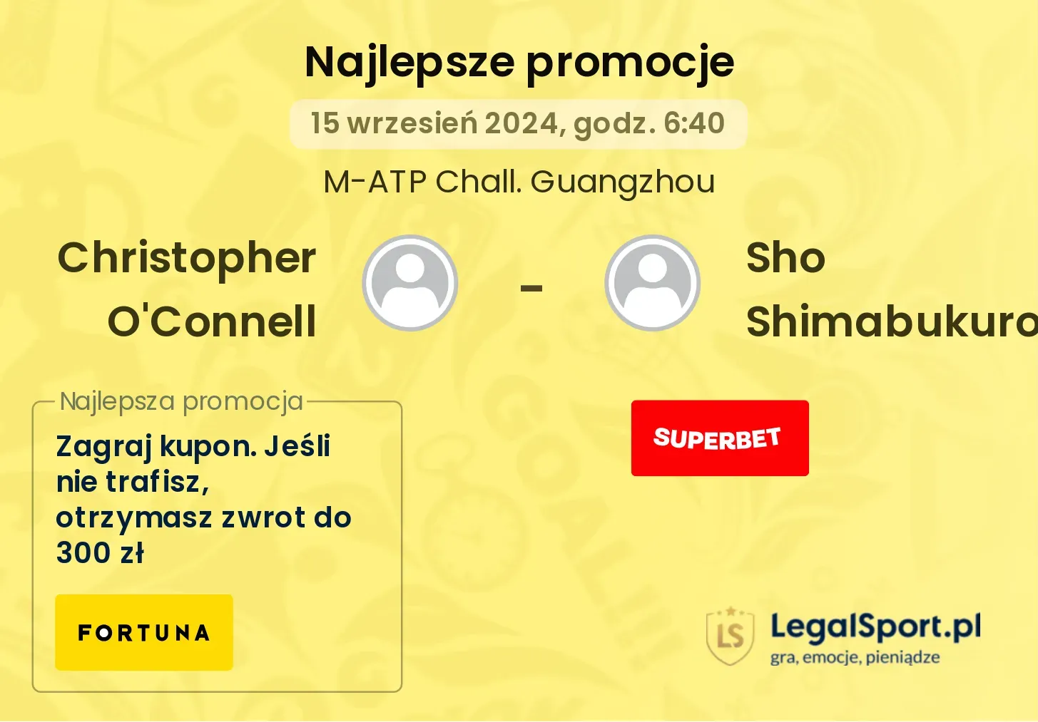 Christopher O'Connell - Sho Shimabukuro promocje bukmacherskie 15.09, 06:40