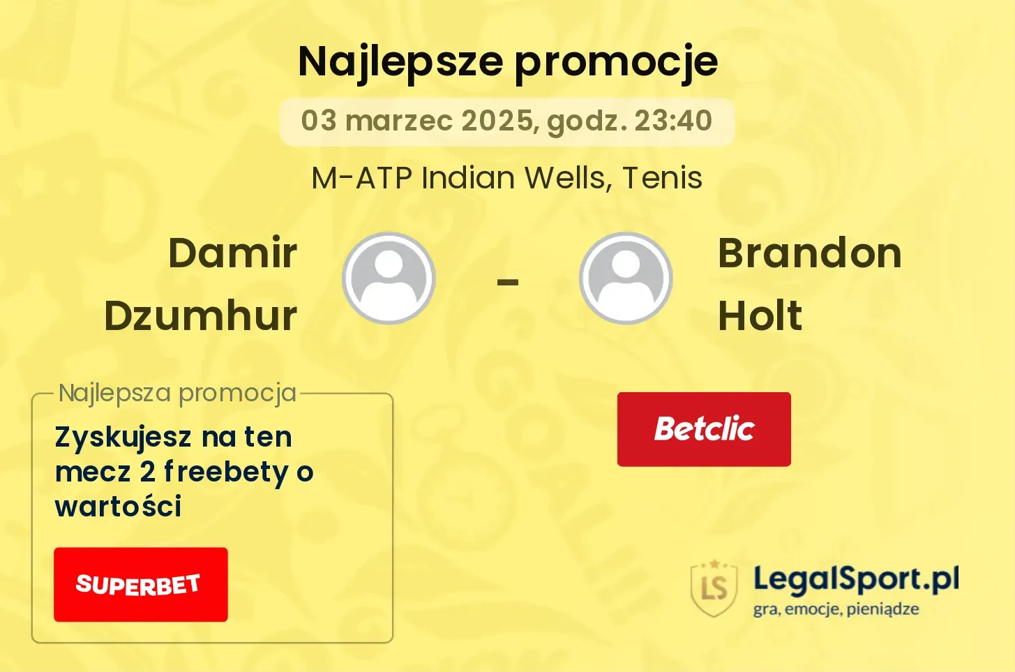 Damir Dzumhur - Brandon Holt promocje bukmacherskie