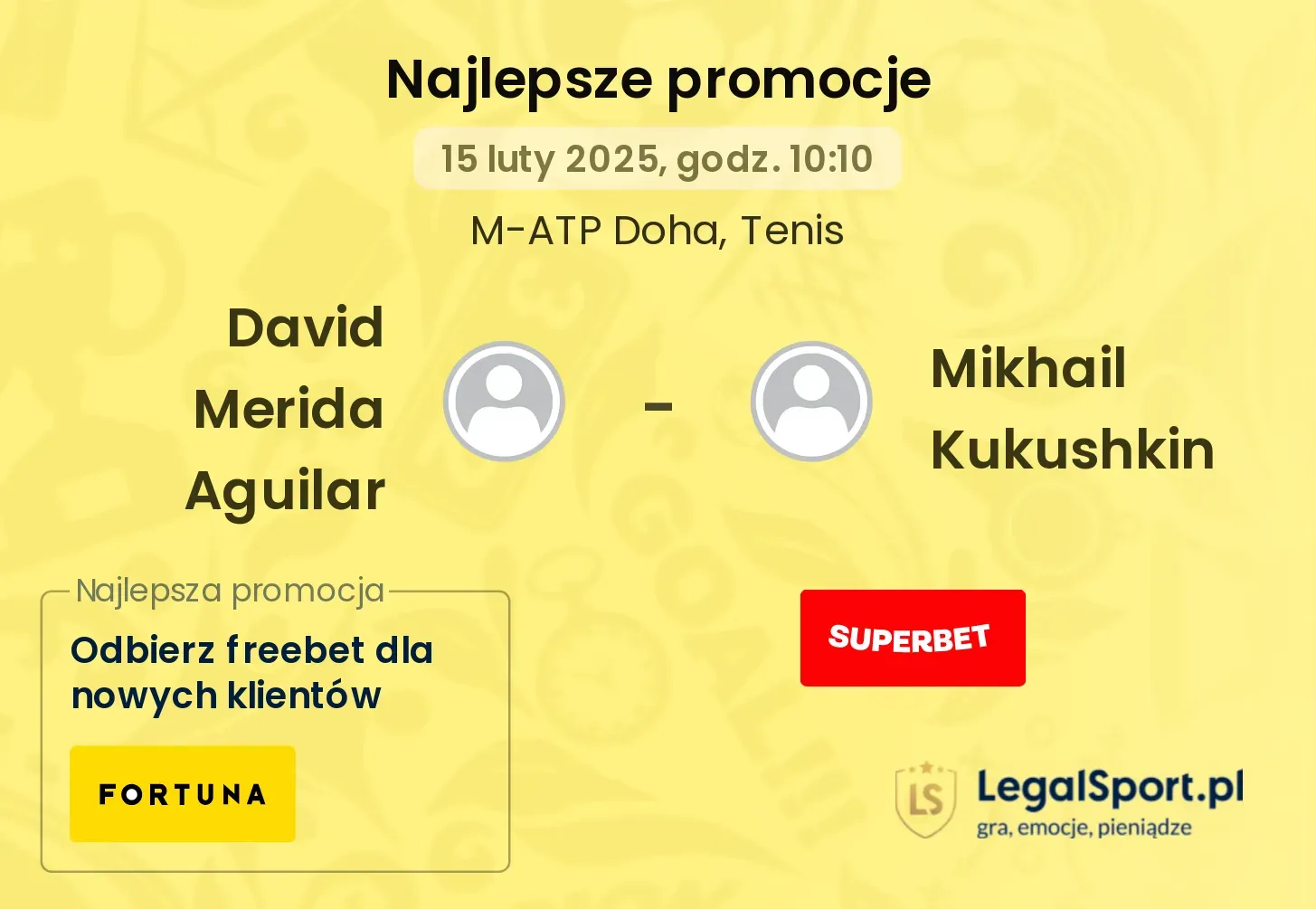 David Merida Aguilar - Mikhail Kukushkin promocje u bukmacherów