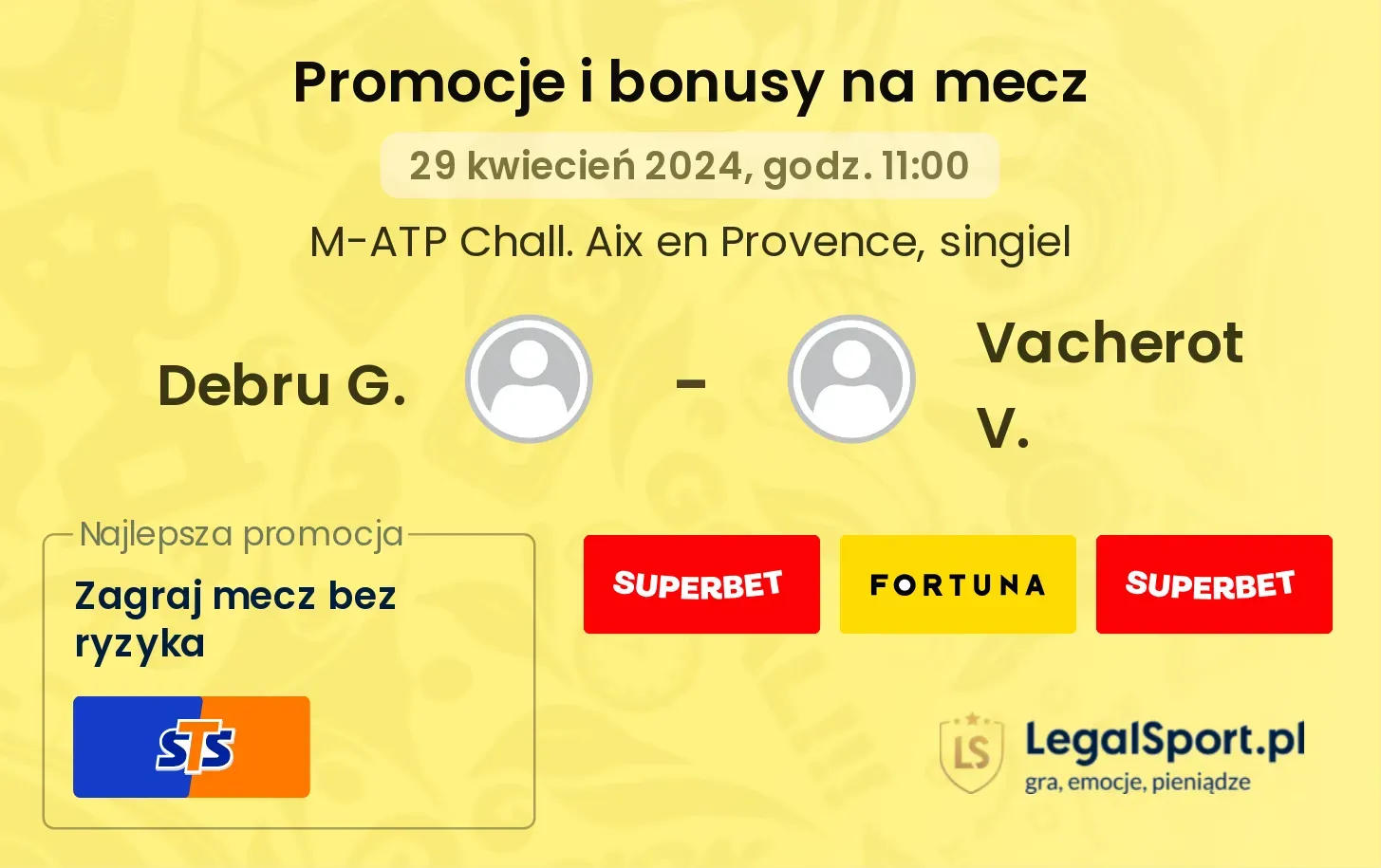 Debru G. - Vacherot V. promocje bonusy na mecz