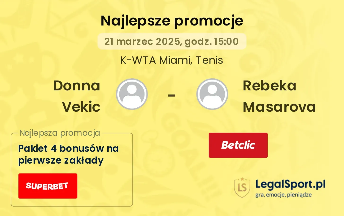 Donna Vekic - Rebeka Masarova promocje u bukmacherów