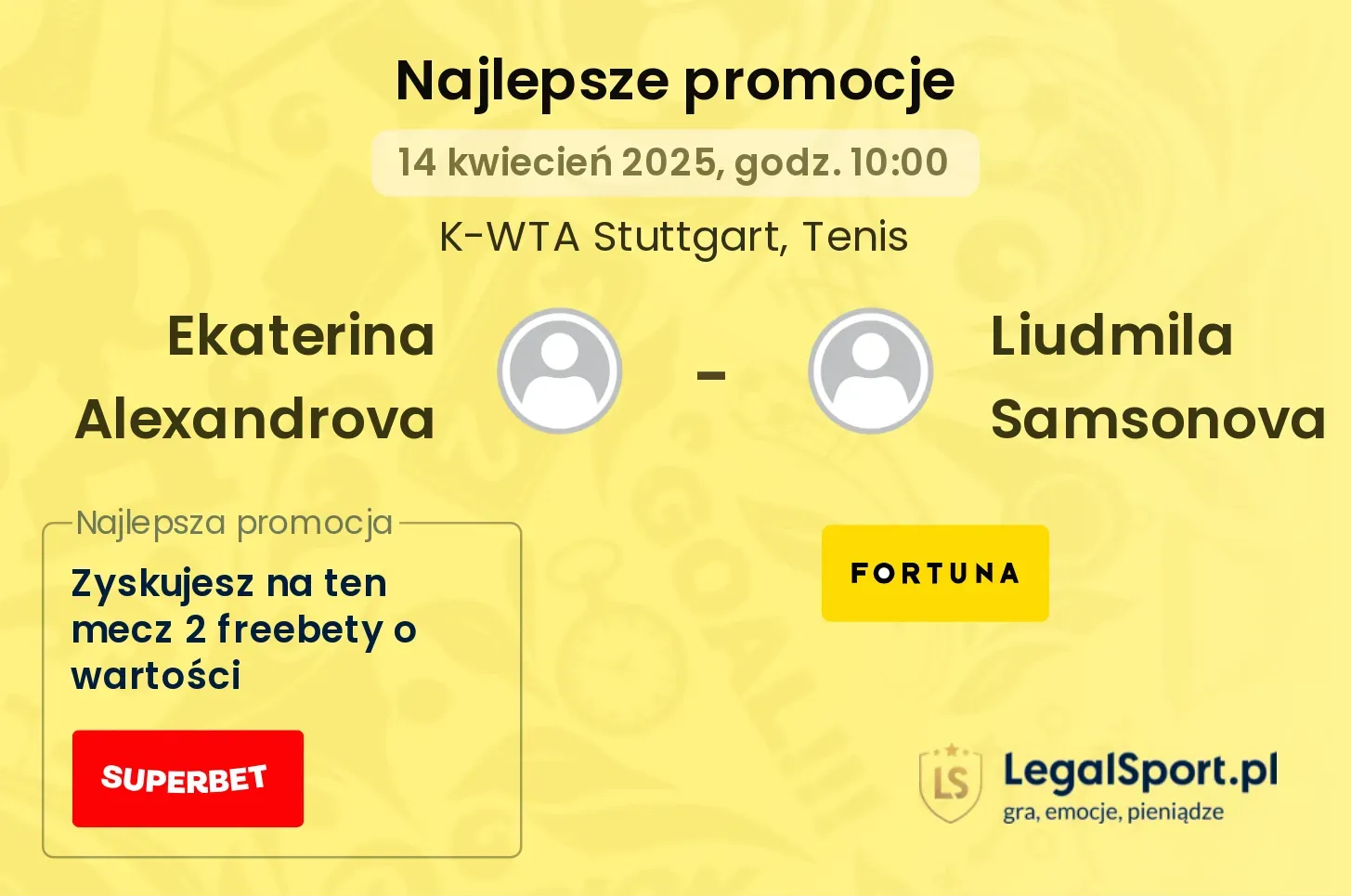 Ekaterina Alexandrova - Liudmila Samsonova promocje bukmacherskie