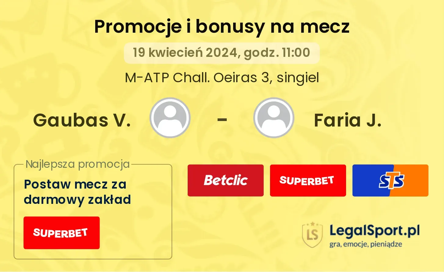 Gaubas V. - Faria J. promocje bonusy na mecz