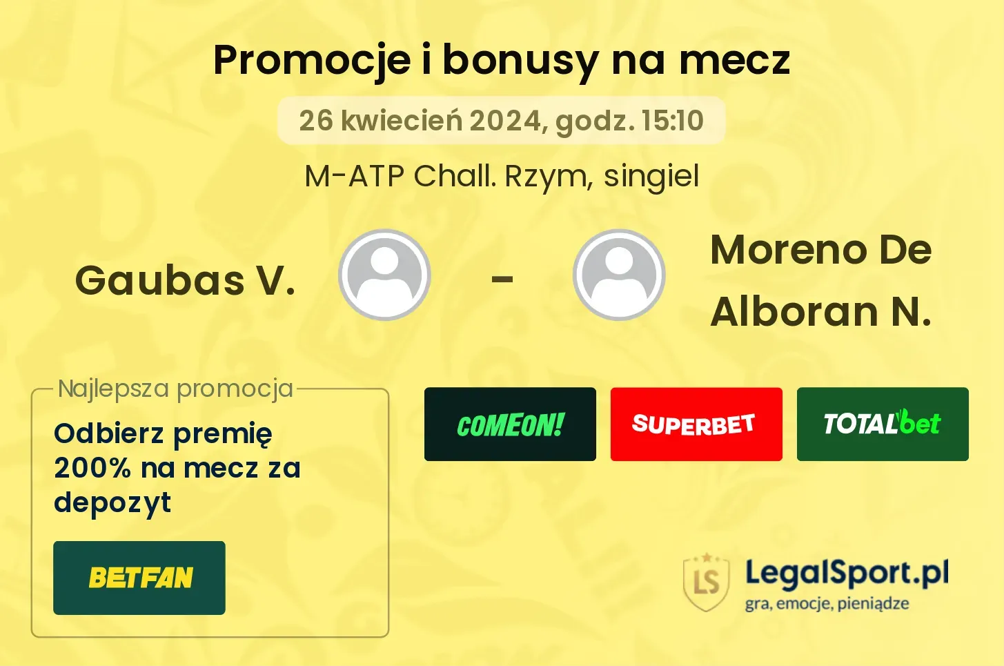 Gaubas V. - Moreno De Alboran N. promocje bonusy na mecz