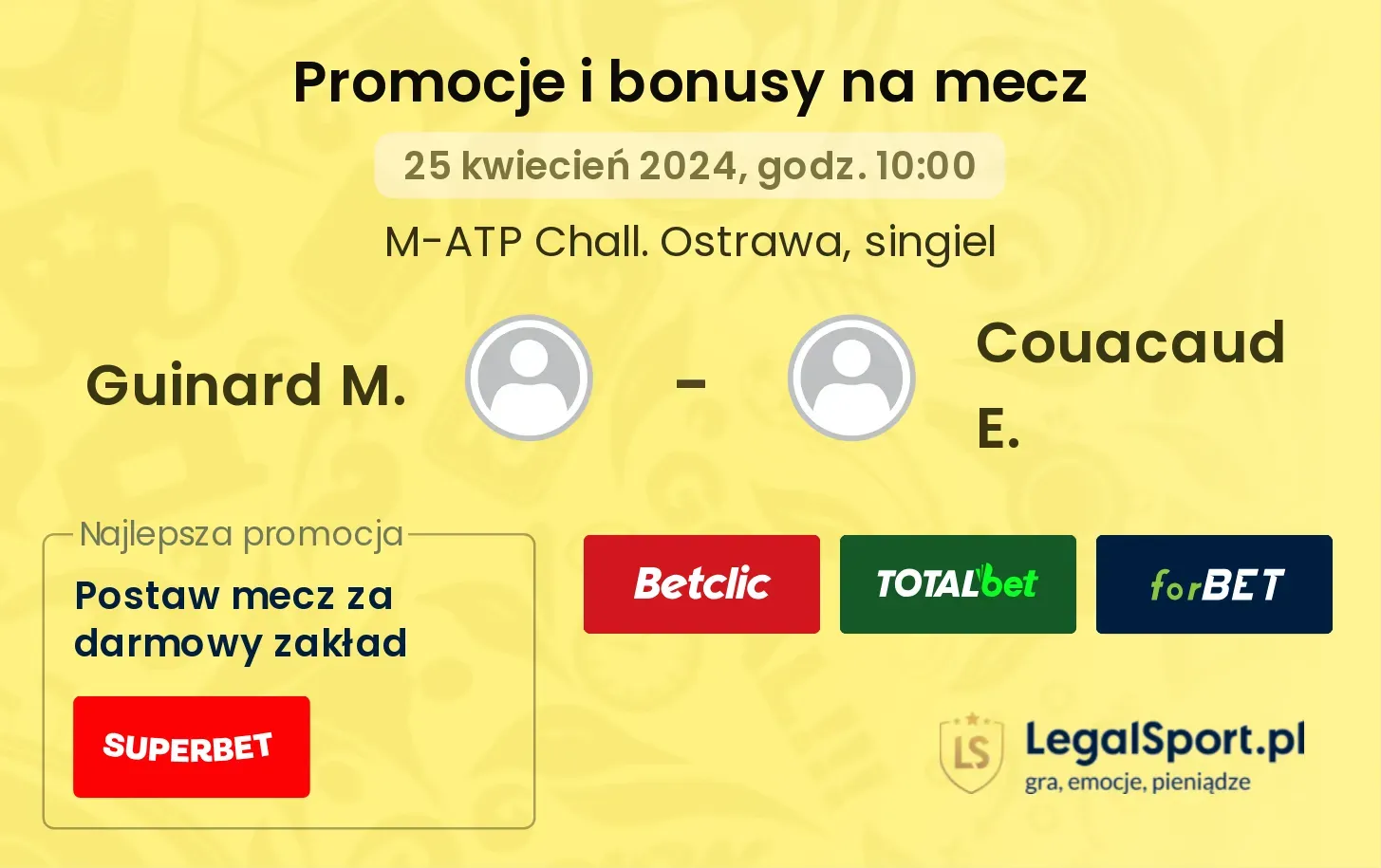 Guinard M. - Couacaud E. promocje bonusy na mecz