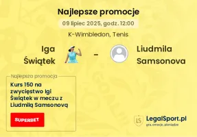 Iga Świątek - Liudmila Samsonova promocje u bukmacherów