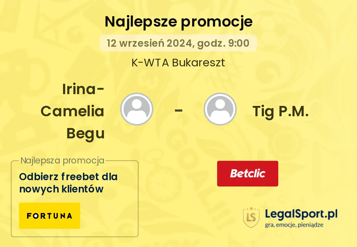 Irina-Camelia Begu - Tig P.M. promocje bukmacherskie 12.09, 09:00