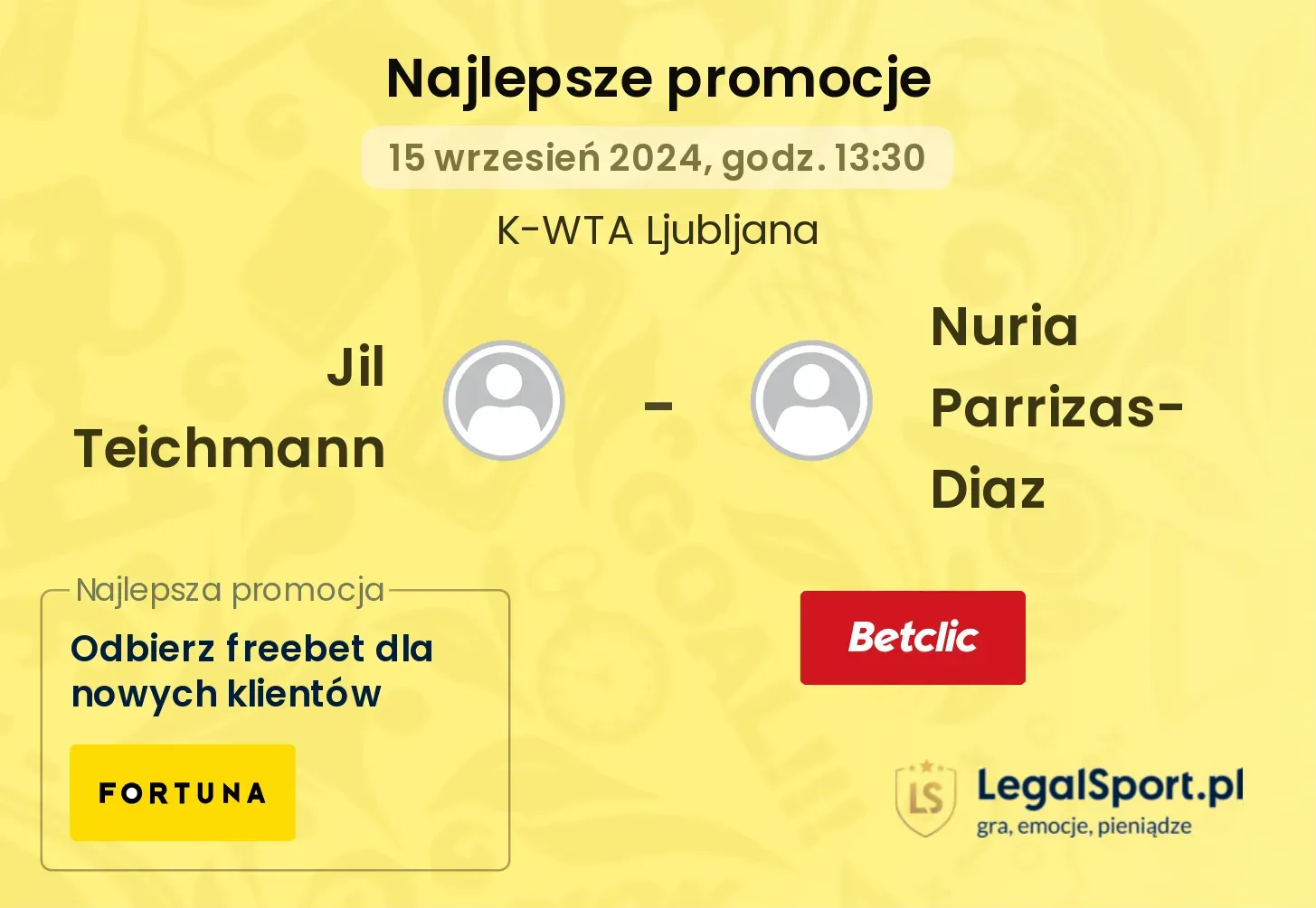 Jil Teichmann - Nuria Parrizas-Diaz promocje bukmacherskie 15.09, 13:30