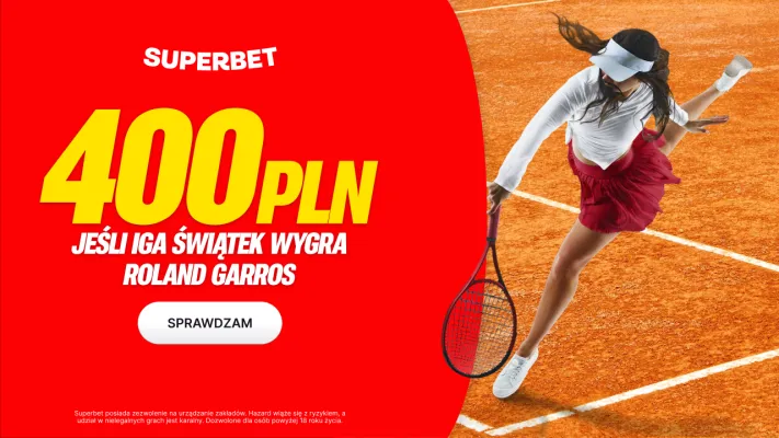Superbet: Bonus 400 PLN za wygranie przez Igę Świątek turnieju Roland Garros 2026