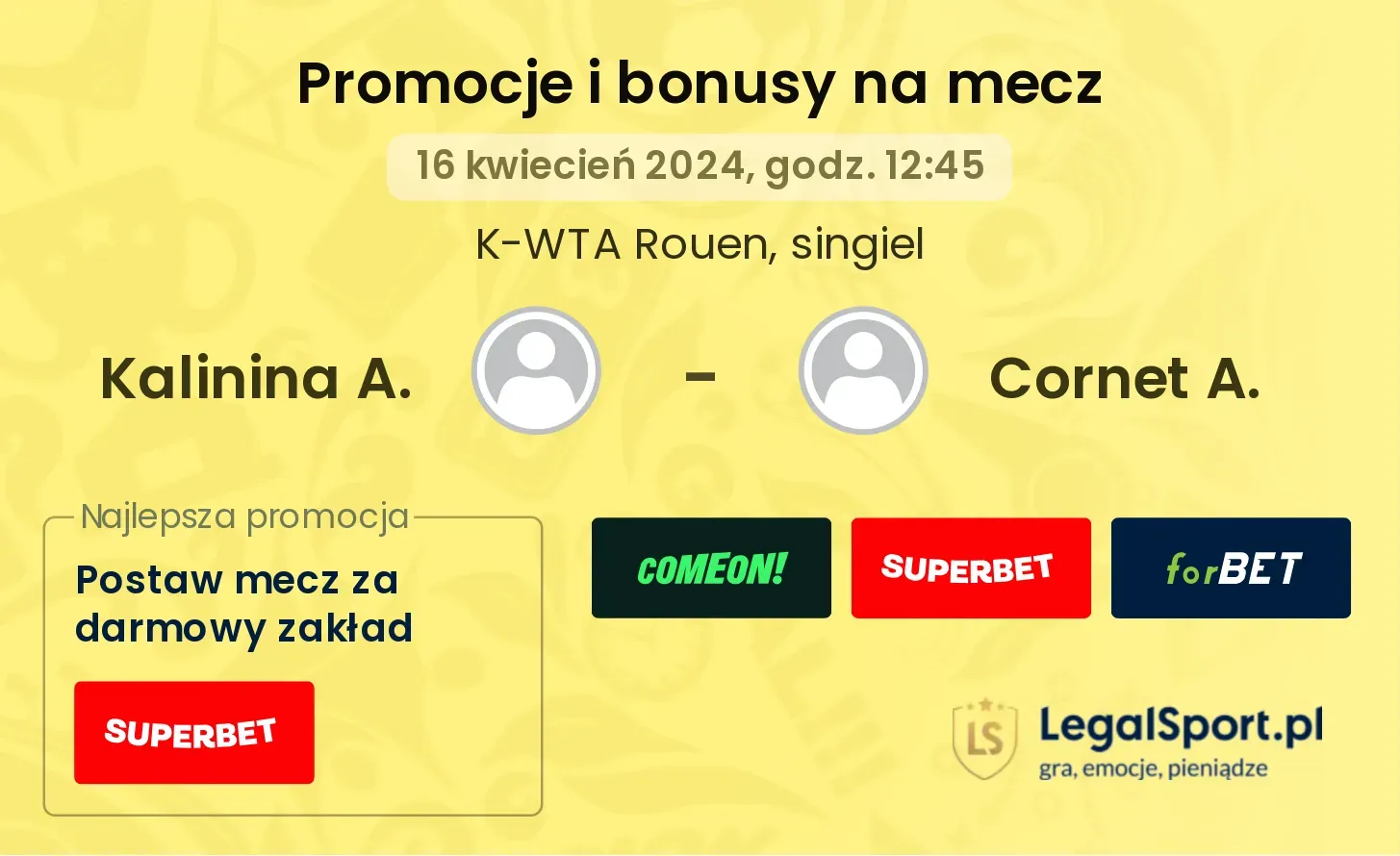 Kalinina A. - Cornet A. promocje bonusy na mecz