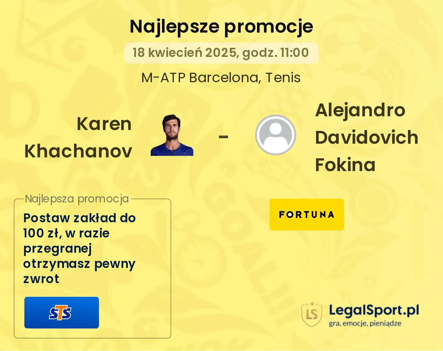 Karen Khachanov - Alejandro Davidovich Fokina promocje bonusy na mecz
