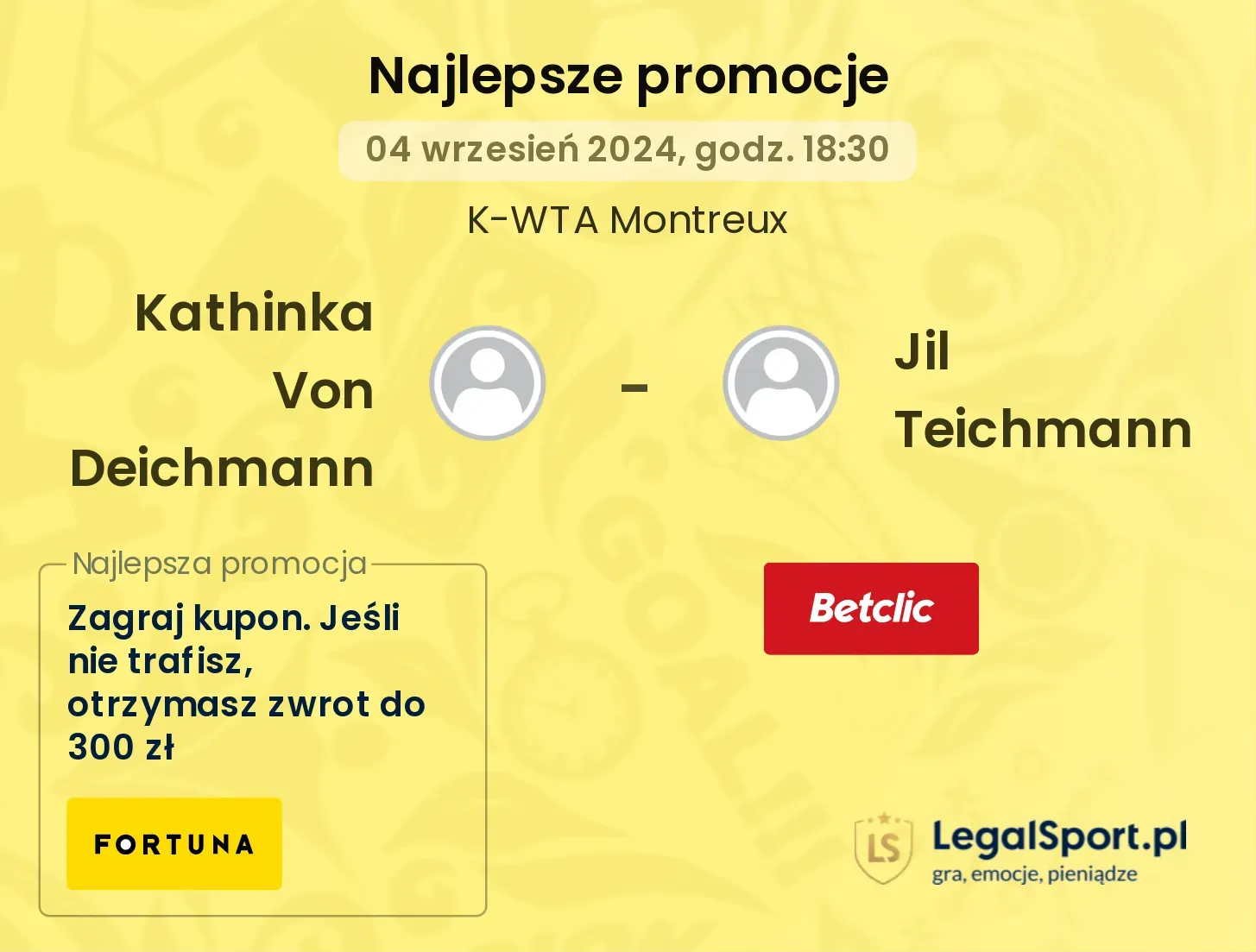 Kathinka Von Deichmann - Jil Teichmann promocje bukmacherskie 04.09, 18:30