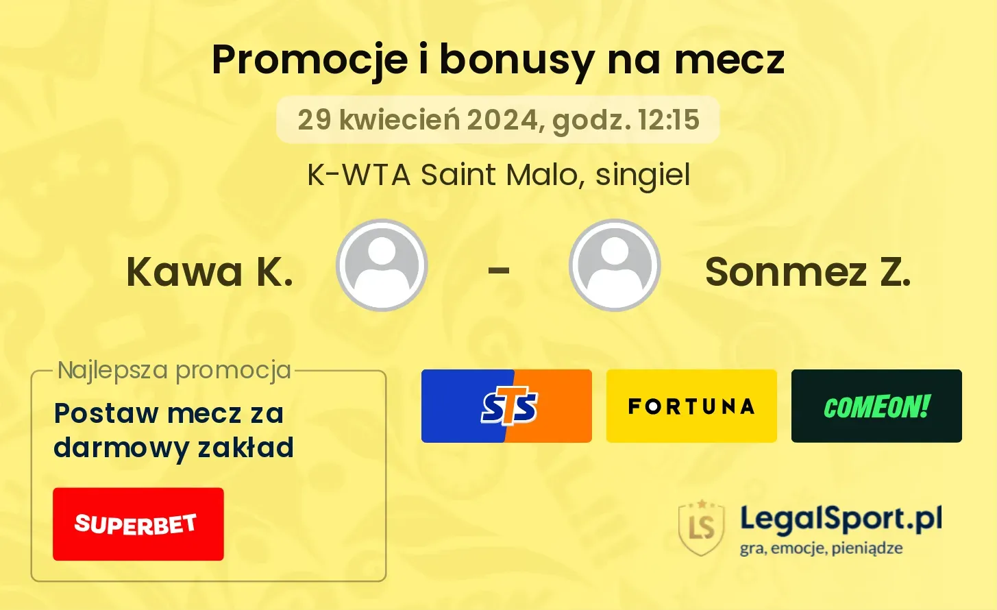 Kawa K. - Sonmez Z. promocje bonusy na mecz