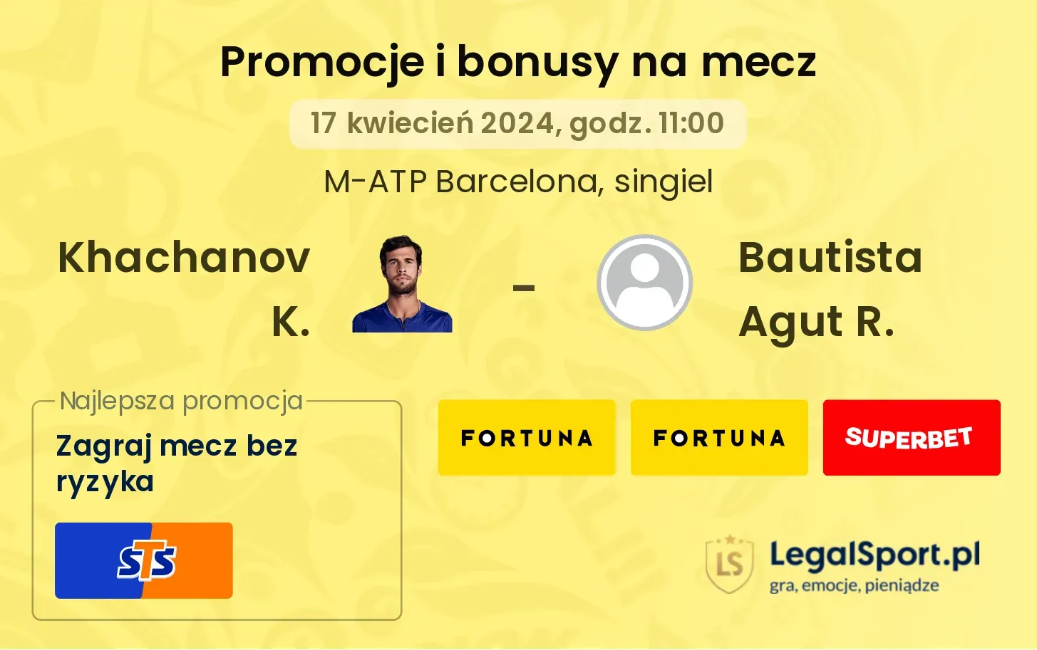 Khachanov K. - Bautista Agut R. promocje bonusy na mecz